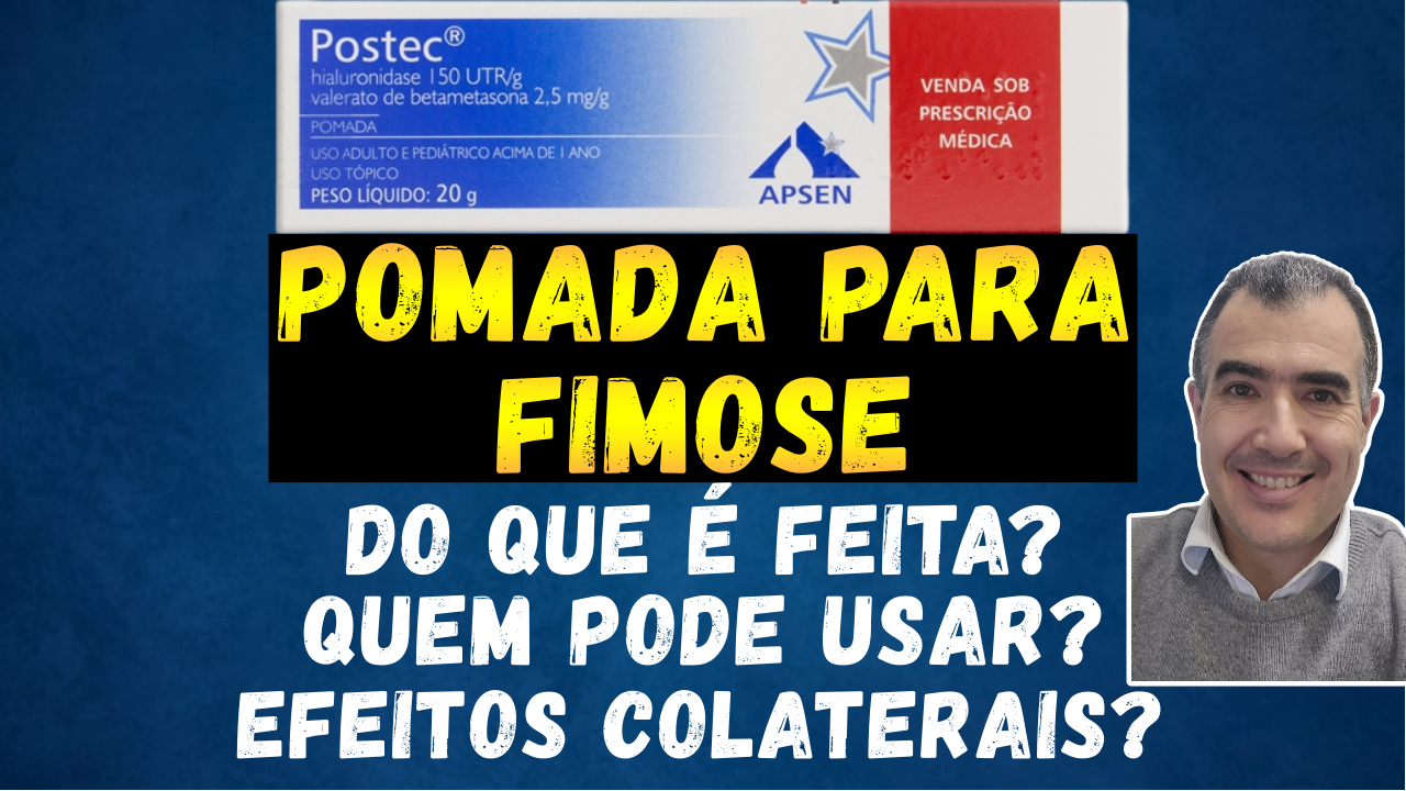 Pomada Para Fimose Do Que Feita Quem Pode Usar Efeitos Colaterais