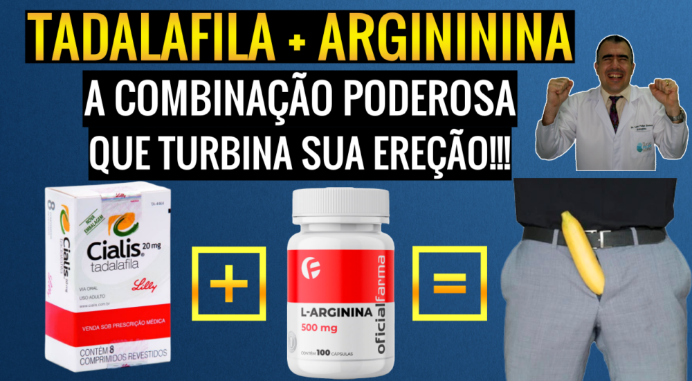 Por Que A Combinação De Medicamentos Para Ereção Tipo A Tadalafila