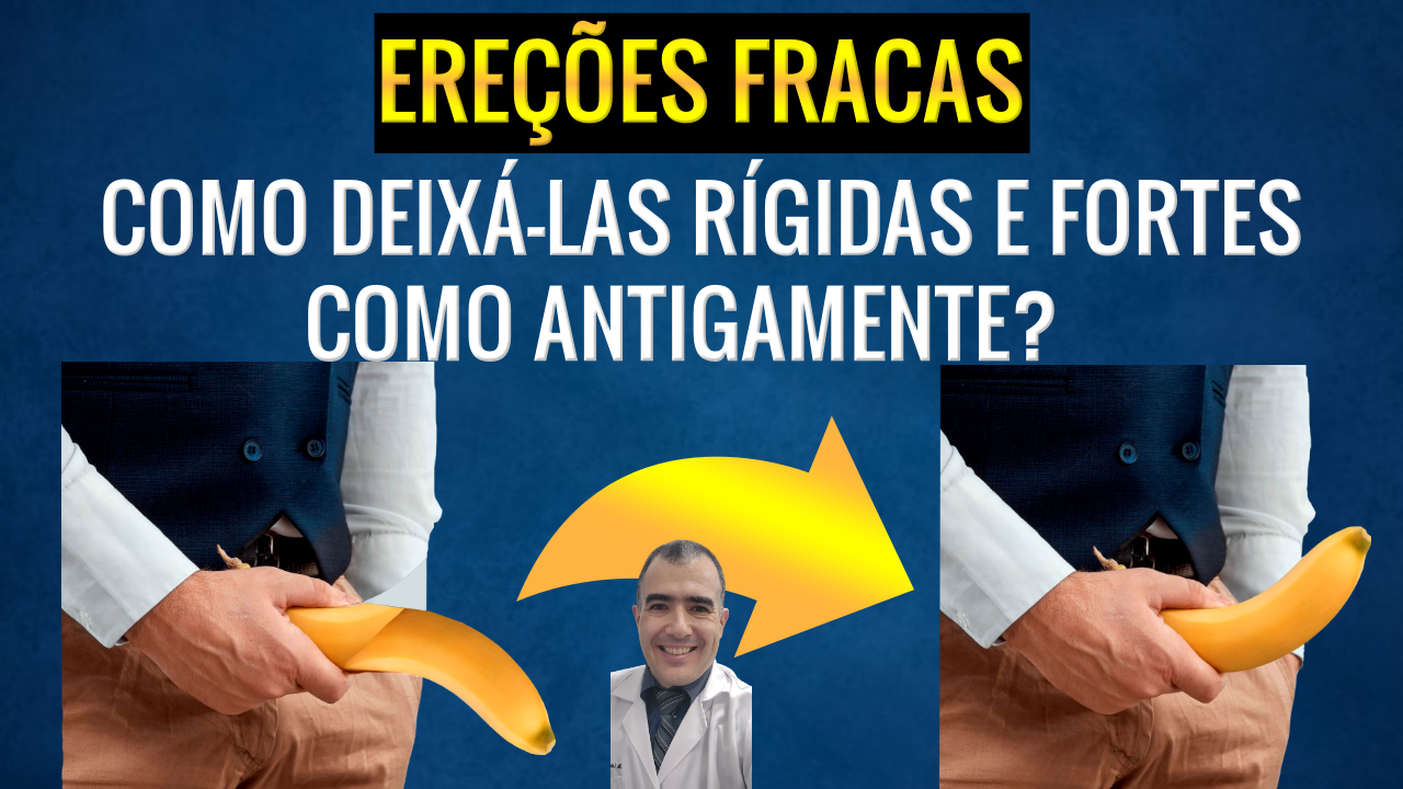 Reconquistando Ereções Fortes e Vigorosas - Dr. Lucas Felipe Gomes ...